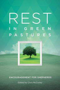 Title: Rest in Green Pastures: Encouragement for Shepherds, Author: Jerrie Barber