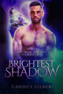 Brightest Shadow (Mythical Knights Book 1)
