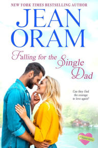 Title: Falling for the Single Dad: A Single Dad Romance, Author: Jean Oram