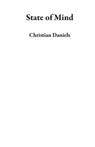 Title: State of Mind, Author: Christian Daniels