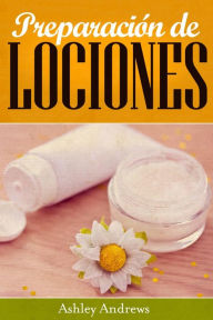 Title: Preparación de Lociones, Author: Ashley Andrews