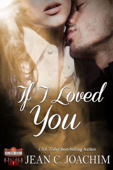 If I Loved You (Hollywood Hearts, #1)