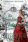 An Unintended Journey (Cavendish Brothers, #1)