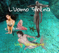 Title: L'Uomo Sirena, Author: Luigi Savagnone