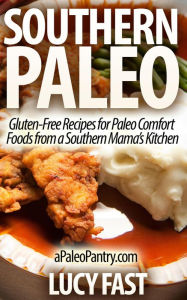 Title: Southern Paleo (Paleo Diet Solution Series), Author: Lucy Fast