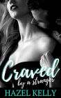 Craved by a Stranger (Craved Series, #1)