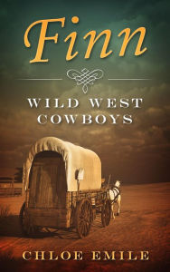 Title: Finn (Wild West Cowboys, #1), Author: Chloe Emile