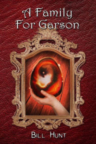 Title: A Family for Garson, Author: Bill Hunt