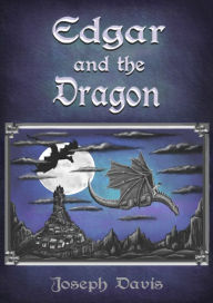 Title: Edgar and the Dragon, Author: Joseph Davis