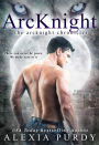 ArcKnight (The ArcKnight Wolf Pack Chronicles #1)