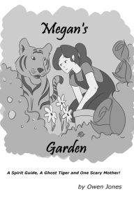 Title: Megan's Garden, Author: Owen Jones