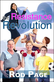 Title: The Resistance Revolution, Author: Rodney Page
