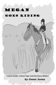 Title: Megan Goes Riding, Author: Owen Jones