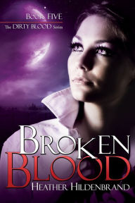 Title: Broken Blood, Author: Heather Hildenbrand