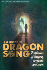 Title: Dragon Song, Author: Jim Murdoch