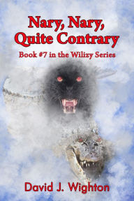 Title: Nary, Nary, Quite Contrary, Author: David J. Wighton