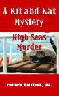 High Sea Murder: A Kit and Kat Mystery 2