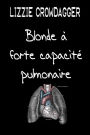 Blonde à forte capacité pulmonaire