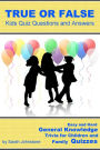 True or False Pub Quiz Questions and Answers: Easy & Hard General Knowledge Trivia for Pub and Family Quizzes