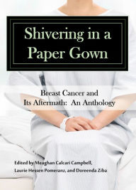 Title: Shivering in a Paper Gown, Author: Meaghan Calcari Campbell