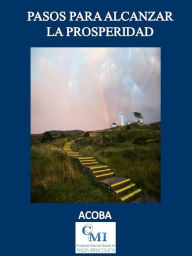 Title: Pasos para Alcanzar la Prosperidad, Author: ACOBA