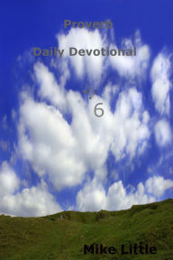 Title: Proverb Daily Devotional: 6, Author: Mike Little