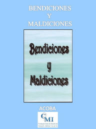 Title: Bendiciones y Maldiciones, Author: ACOBA