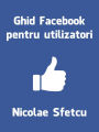 Ghid Facebook pentru utilizatori