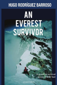 Title: An Everest Survivor, Author: Hugo Rodríguez Barroso