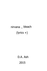 Title: Nirvana_Bleach (lyrics +), Author: D.A. Ash