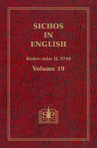 Title: Sichos In English, Volume 19: Kislev-Adar II, 5744, Author: Sichos In English