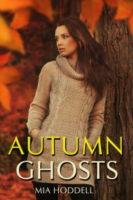 Title: Autumn Ghosts, Author: Mia Hoddell