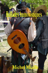 Title: Ballades humoristiques, Author: Michel Miaille