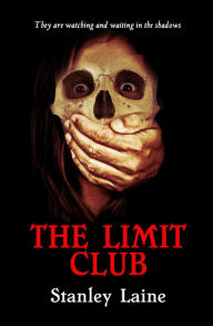 Title: The Limit Club, Author: Stanley Laine