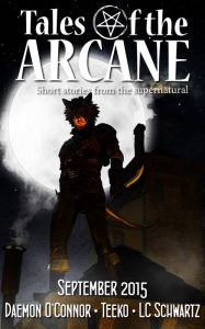 Title: Tales of the Arcane: 0915, Author: LC Schwartz