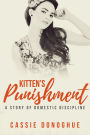 Kitten's Punishment: A Story of Domestic Discipline