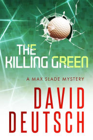 Title: The Killing Green, Author: David Deutsch