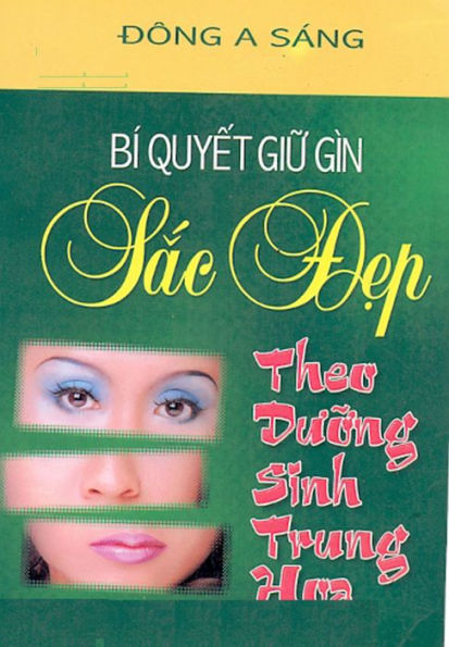 Bi quyet giu gin sac dep: Theo duong sinh Trung Hoa.