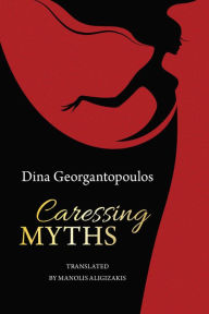 Title: Caressing Myths, Author: Libros Libertad Publishing