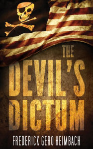 Title: The Devil's Dictum, Author: Frederick Gero Heimbach