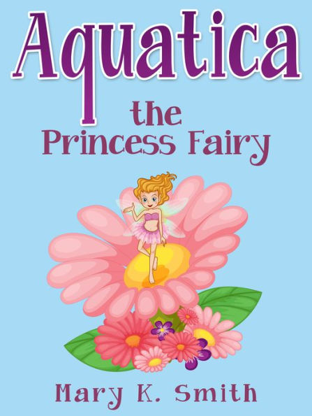Aquatica the Princess Fairy