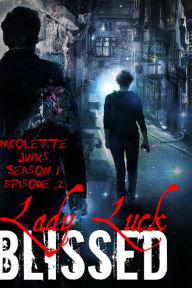 Title: Episode 3 Lady Luck, Author: Nicolette Jinks