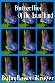 Title: Butterflies -Of The Usual Kind, Author: Joy Bassetti-Kruger