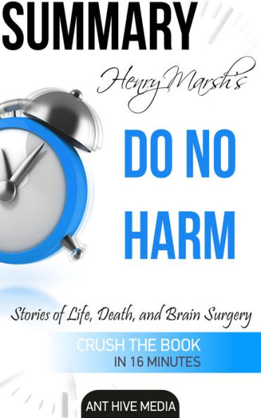 Henry Marsh's Do No Harm: Stories of Life, Death, and Brain Surgery Summary