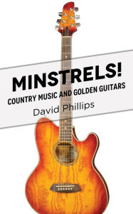 Title: Minstrels, Author: David Phillips