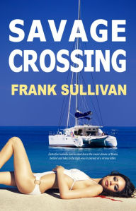 Title: Savage Crossing, Author: Frank Sullivan