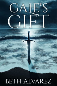 Title: Gale's Gift, Author: Beth Alvarez
