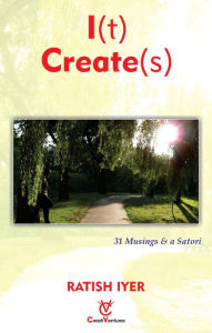 Title: I(t) Create(s), Author: Ratish Iyer