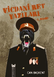 Title: Vicdani Ret Yazilari, Author: Can Baskent