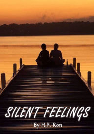 Title: Silent Feelings, Author: H.P. Ron